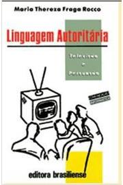 Linguagem Autoritária - Televisão e Persuasão