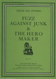 Fuzz Against Junk & the Hero Maker
