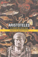 Aristoteles e o Estudo dos Seres Vivos