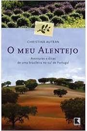 O Meu Alentejo-aventuras e Dicas de uma Brasileira no Sul de Portugal