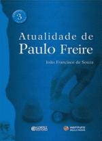 Atualidade de Paulo Freire