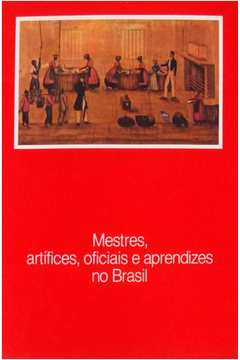 Mestres, Artífices, Oficiais e Aprendizes no Brasil