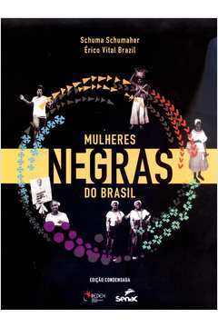 Mulheres Negras do Brasil - Edição Condensada