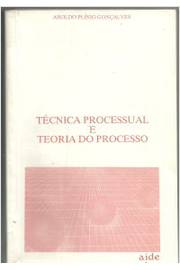 Técnica Processual e Teoria do Processo