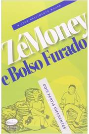 Zé Money e Bolso Furado - Dois Perfis Diferentes