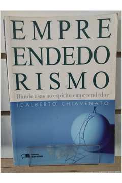 Empreendedorismo Dando Asas Ao Espírito Empreendedor Sebo Ousados Estante Virtual - 