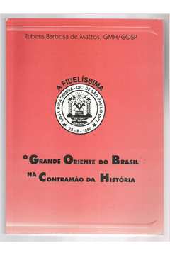 O Grande Oriente do Brasil na Contramão da História