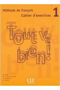 Tout Va Bien! Level 1 Textbook with Portfolio: Livre de l'eleve 1