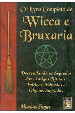 O Livro Completo de Wicca e Bruxaria