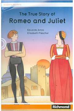 The True Story of Romeo and Juliet