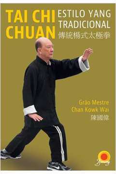 Tai Chi Chuan - Estilo Yang Tradicional