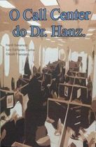 O Call Center do Dr. Hanz