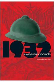 1932 - Imagens de uma Revolução