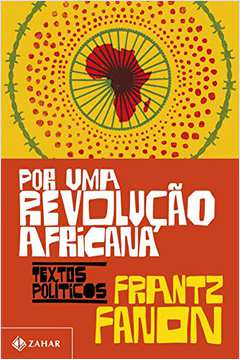 Por uma Revolução Africana:  Textos Políticos