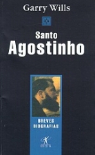 Santo Agostinho - Coleção Breves Biografias