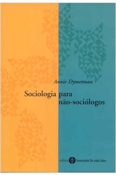 Sociologia para Não - Sociólogos