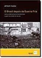 O Brasil Depois da Guerra Fria
