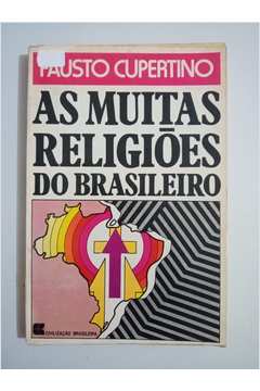 As Muitas Religiões do Brasileiro