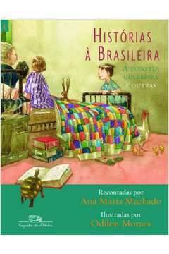 Historias à Brasileira 4 - a Donzela Guerreira e Outras