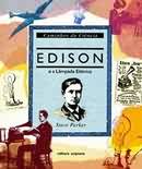 Edison e a Lâmpada Elétrica - Caminhos da Ciência