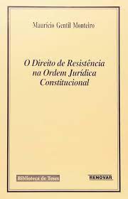 O Direito de Resistência na Ordem Jurídica Constitucional