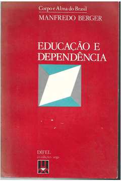 Educação e Dependência
