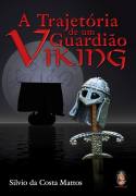 A Trajetória de um Guardião Viking