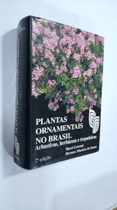 Plantas Ornamentais no Brasil Arbustivas Herbaceas e Trepadeiras
