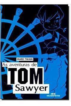 As Aventuras de Tom Sawyer - Classicos Melhoramentos