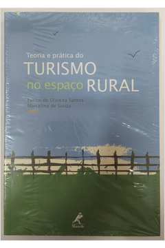 Teoria e Prática do Turismo no Espaço Rural