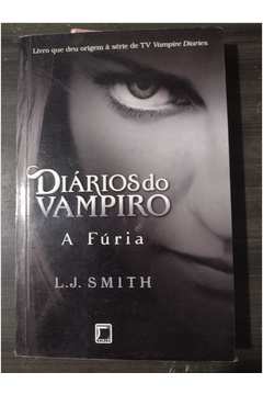Diários do vampiro: A fúria (Vol. 3)