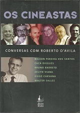 Os Cineastas - Conversas Com Roberto DÁvila