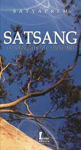Satsang - Encontro Com a Verdade