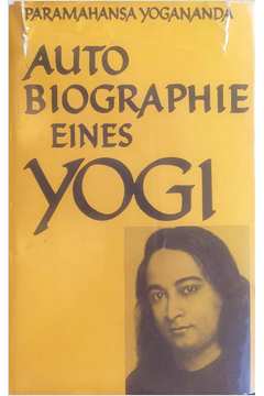 Auto Biographie Eines Yogi