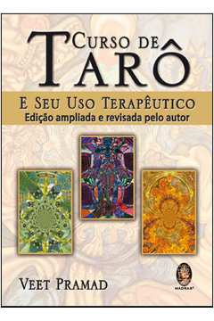 Curso de Tarô e Seu Uso Terapêutico ( Edição Ampliada e Revisada )