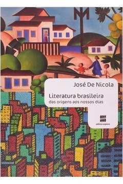 Literatura Brasileira das Origens aos Nossos Dias Vol. Único
