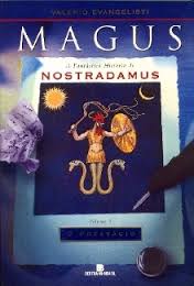 Magus - a Fantástica História de Nostradamus  - Volume 1 o Presságio