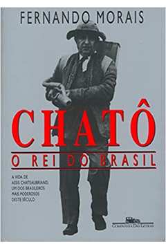 Chatô, o Rei do Brasil