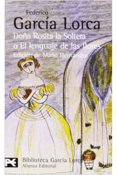 Dona Rosita La Soltera o El Lenguaje de las Flores