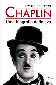 Chaplin uma Biografia Definitiva