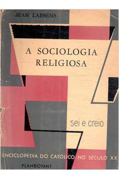 A Sociologia Religiosa