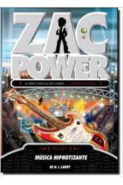 Zac Power - Música Hipnotizante
