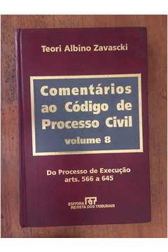 Comentários ao Código de Processo Civil Volume 8