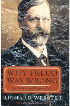 Why Freud was Wrong