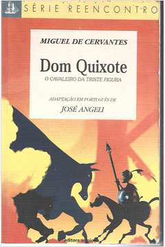 Dom Quixote o Cavalheiro da Triste Figura
