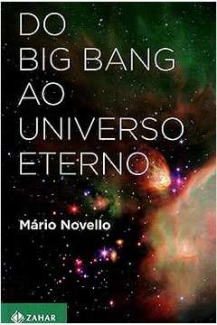 Do Big Bang ao Universo Eterno