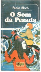O Som da Pesada de Pedro Bloch pela Ediouro (1978)
