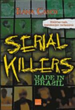 Serial Killers Made in Brasil
