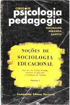 Noções de Sociologia Educacional Vol. 4