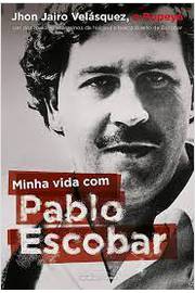 Minha Vida Com Pablo Escobar